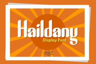 Haildany: A Display Font That Makes Your Campaigns Instantly Clear